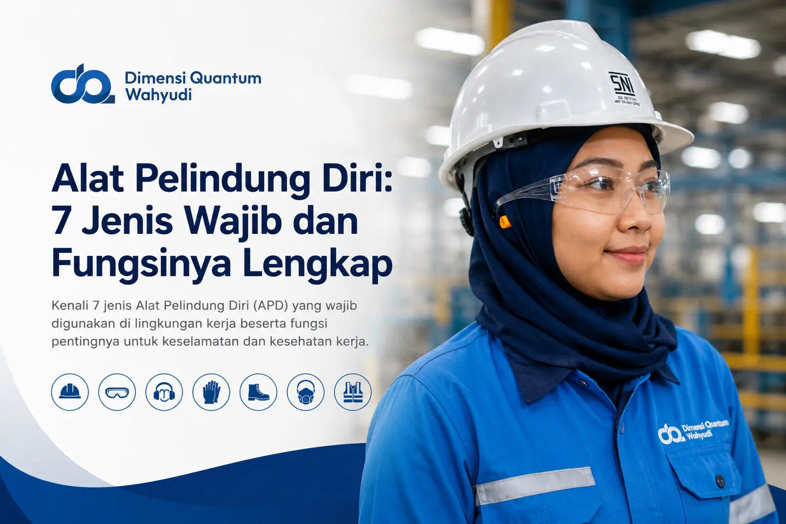 Alat Pelindung Diri: 7 Jenis Wajib dan Fungsinya Lengkap